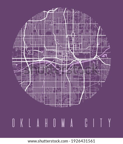 Oklahoma City map poster. Decorative design street map of Oklahoma City. Cityscape aria panorama silhouette aerial view, typography style. Land, river, highways, avenue. Round circular vector.