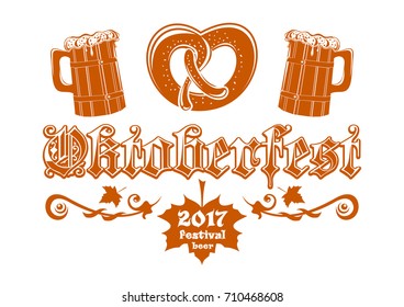 Oktoberfest 2017. Beer Festival logo concept design. Vector illustration isolated on white background