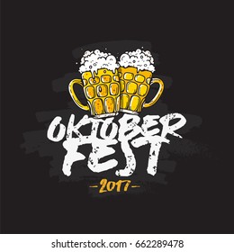 Oktoberfest 2017. Vector illustration on a black background. German folk festivities. Lettering and calligraphy. Two mugs of beer.