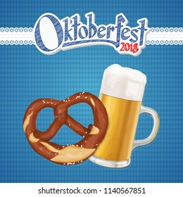 Oktoberfest 2018 background with a pretzel and a glass of beer