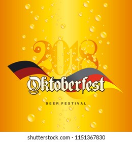 Oktoberfest 2018 German Bavarian flag beer drops background