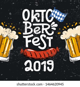 Oktoberfest 2019. Vector flat illustration for German beer festival in Munich. Lettering with beer mug with foam, sausage and Bavarian flag. For poster, menu, postcard, flyer, Cracks can be removed