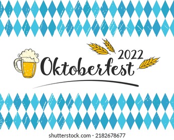 Oktoberfest 2022 - Beer Festival. Hand-drawn Doodle elements. Black lettering with a beer mug and wheat ears with horizontal stripes of blue diamonds with texture on a white background.