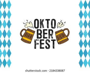 Oktoberfest 2022 - Beer Festival. Hand-drawn Doodle elements. German Traditional holiday. Beer mugs with text on a white background with vertical stripes of blue diamonds with texture.