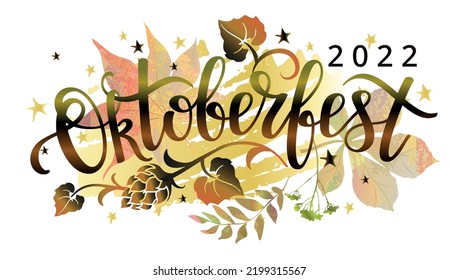 Oktoberfest 2022 festive banner. Oktoberfest handwritten lettering design with autumn leaves and hop elements. Vector illustration.