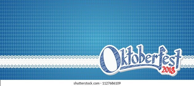 Oktoberfest background with blue-white checkered pattern, banner and text Oktoberfest 2018 (in german)