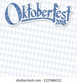 Oktoberfest background with blue-white checkered pattern, banner and text Oktoberfest 2018 (in german)