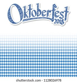 Oktoberfest background with blue-white checkered pattern, banner and text Oktoberfest 2018 (in german)
