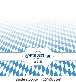 Oktoberfest background with blue-white checkered pattern, banner and text Oktoberfest 2018 (in german)