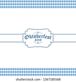 Oktoberfest background with blue-white checkered pattern, banner and text Oktoberfest 2019 (in german)