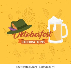 oktoberfest beer festival celebration poster with tyrolean hat and jar beer vector illustration design