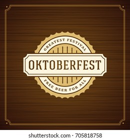 Oktoberfest beer festival celebration vintage greeting card or poster and wooden background vector illustration.