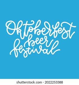 Oktoberfest beer festival - lettering quote design. Germany beer event. Blue linear hand drawn vector