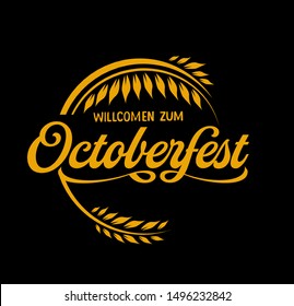 Oktoberfest beer folk festival in Germany, handwritten typography header for greeting cards, poster and beer coaster. October festivities in Bavaria. Willkommen zum means welcome.