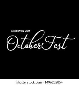 Oktoberfest beer folk festival in Germany, handwritten typography header for greeting cards, poster and beer coaster. October festivities in Bavaria. Willkommen zum means welcome.