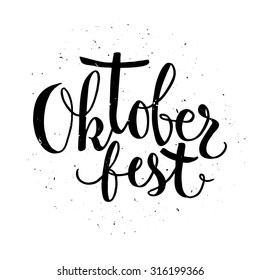 Oktoberfest beer label. Typographic poster with hand drawn quote. Lettering with grunge texture.