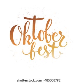 Oktoberfest beer label. Typographic poster with hand drawn quote. Lettering with grunge texture.