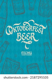 Oktoberfest Beer Menu. Oktoberfest handwritten lettering.The menu can be used in bars, cafes, restaurants. The menu offers traditional German cuisine.