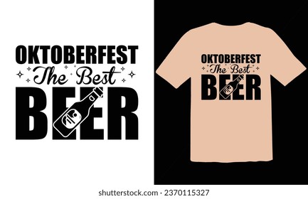 Oktoberfest The Best Beer Typography T Shirt Design,Oktoberfest t shirt design,Oktoberfest typography t-shirt design, Oktoberfest T-shirt Design For Beer Lovers,Vector EPS Editable Files