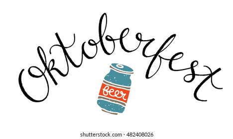 Oktoberfest card. Oktoberfest handwritten text. Beer can. Isolated on white background