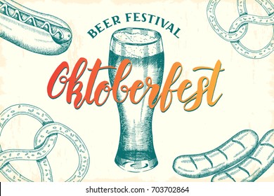 Oktoberfest celebration poster with hand drawn doodle glass of beer, pretzel, sausage and hod dog. Sketch. lettering. Engraving illustration. Beer festival. Banner, flyer, brochure, web. Advertising.