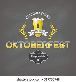 Oktoberfest celebrations design, vintage poster with chalkboard background. Vector Illustration