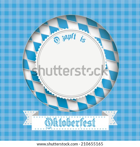 Oktoberfest design on the white background. German text "OÃ?Â?Ã?Â´zapft is" and "Oktoberfest", translate "on tap" and "Oktoberfest". Eps 10 vector file.