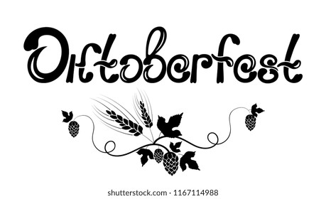 Oktoberfest Hand drawn lettering. Spikelets of barley and hop cones.