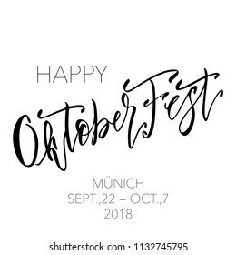 Oktoberfest Hand Drawn Vector Lettering. Autumn Folk Festival Banner or Logo Template. Beer Festival in Munchen, Germany, 2018.