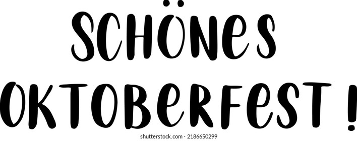 "Schönes Oktoberfest!" hand-drawn vector lettering in German, in English means "Greeting from Munich Oktoberfest". German hand lettering isolated on white, perfect for greeting card design. Vector 