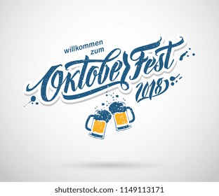 Oktoberfest handwritten lettering. Oktoberfest typography vector design for greeting cards and poster. German translation: Welcome to Octoberfest 2018. Vector illustration.