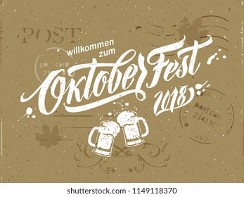 Oktoberfest handwritten lettering. Oktoberfest typography vector design for greeting cards and poster. German translation: Welcome to Octoberfest 2018. Vector illustration.