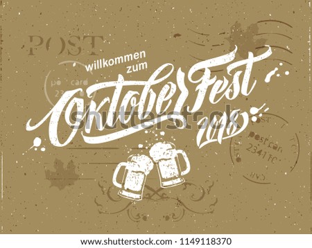 Oktoberfest handwritten lettering. Oktoberfest typography vector design for greeting cards and poster. German translation: Welcome to Octoberfest 2018. Vector illustration.