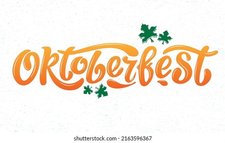 Oktoberfest handwritten lettering vector design, orange letters with maple leaves above. Texture. Design template event celebration. Title for greeting cards and posters. Bavarian beer Festival banner