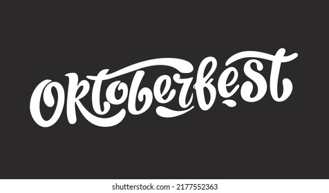 Oktoberfest handwritten lettering vector design, white letters on the black background. Design template event celebration.  Title for greeting cards and posters. Bavarian beer Festival banner. 