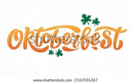 Oktoberfest handwritten lettering vector design, orange letters with maple leaves above. Texture. Design template event celebration. Title for greeting cards and posters. Bavarian beer Festival banner