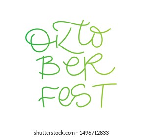 Oktoberfest handwritten text with green gradient. Holiday lettering. Oktoberfest text banner. Vector for photo overlay, banner, poster, greeting card, party invitation.