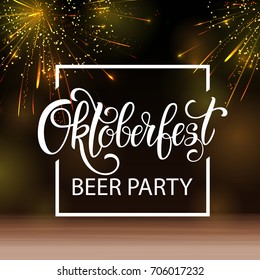 Oktoberfest  lettering, beer party, fireworks background. Autumn holidays. Vector illustration EPS10.