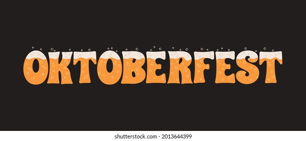 Oktoberfest lettering filled with beer with foam and bubbles. Bavarian beer festival banner. Design for postcard, invitation card, flyer. Vector illustration on dark background