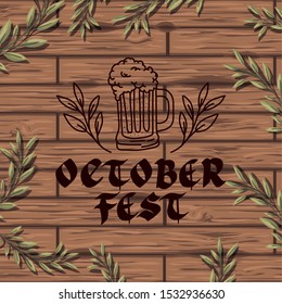 oktoberfest lettering with wreath leafs in wooden background vector illustration design