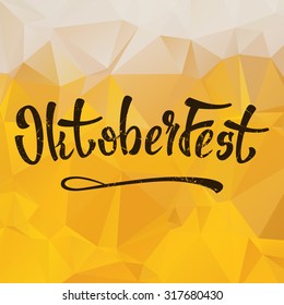 Oktoberfest Logo Beer Background. Oktoberfest Hand Lettering Text. Fest Icon Eps10, Beer Fest Design, Oktober Banner With Beer Background. Vector illustration