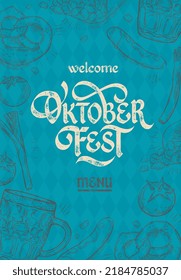 Oktoberfest Menu. Oktoberfest handwritten lettering.The menu can be used in bars, cafes, restaurants. The menu offers traditional German cuisine.