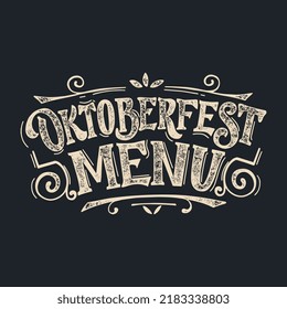 Oktoberfest Menu. Oktoberfest handwritten lettering. Design template celebration. The menu can be used in bars, cafes, restaurants. 