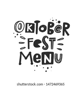 Oktoberfest menu stylized black ink lettering. Traditional German beer festival vector grunge style typography with ink drops. Poster, banner, print, pub, bar design element