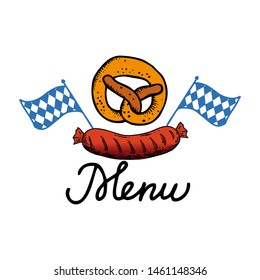 Oktoberfest Menu. Vector flat color illustration for German beer festival in Munich. Hand Drawn Lettering with picture of pretzel with sausage and Bavarian flag.