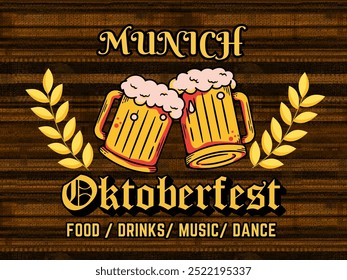 Oktoberfest Party Poster Illustration with Fresh Lager Beer and wheat on the sides in brown wooden background. Vector Celebration Flyer Template for German Beer Festival. Food,Drinks,Music,Dance text.