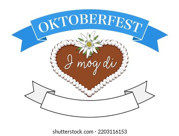 Oktoberfest poster with blue and white blank banderole, gingerbread heart with -I mog di- German text (translate I like you) and edelweiss flower, German Culture, 
Vector illustration isolated on whit