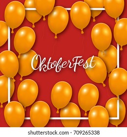 Oktoberfest poster with shiny balloons on red background with square frame. Vector illustration.