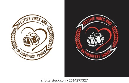 Oktoberfest t shirt design, Expensive Oktoberfest t shirt design, Best Oktoberfest t shirt design, Festive vibes and Oktoberfest tribes, Premium vector for t shirt.