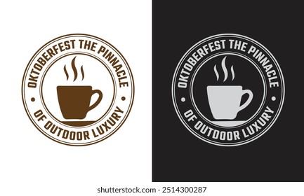 Oktoberfest t shirt design, Expensive Oktoberfest t shirt design, Best Oktoberfest t shirt design, Oktoberfest the pinnacle of outdoor luxury, Premium vector for t shirt.